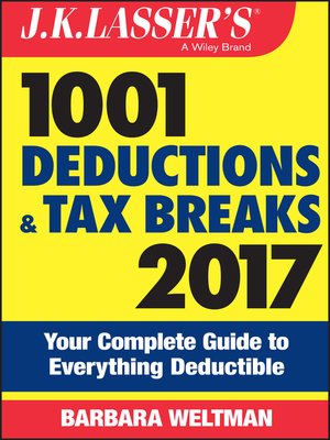 cover image of J.K. Lasser's 1001 Deductions and Tax Breaks 2017
